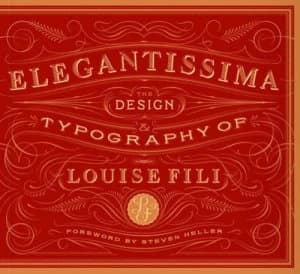 Elegantissima by Steven Heller and Louise Fili Hardback