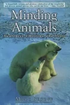 Minding Animals by Marc Bekoff