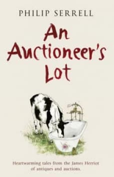 An Auctioneers Lot by Philip Serrell Hardback