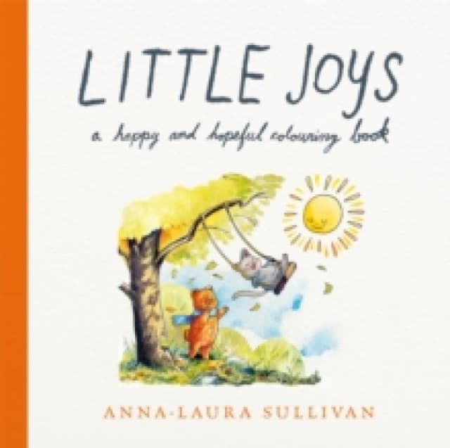 Little Joys. Paperback. By AnnaLaura Sullivan Books
