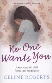 No One Wants You by Celine Roberts Paperback