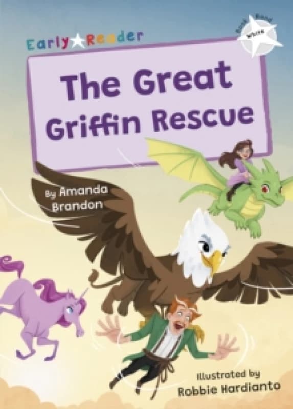 The Great Griffin Rescue : (White Early Reader) Paperback / softback
