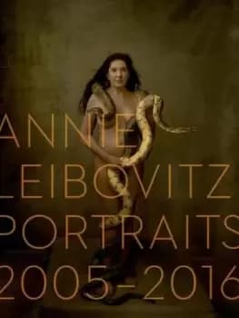 Annie Leibovitz - portraits 2005-2016 by Annie Leibovitz