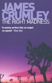 The Right Madness by James Crumley Paperback