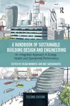 A Handbook of Sustainable Building Design and Engineering An Integrated Approach to Energy Health and Operational Performance