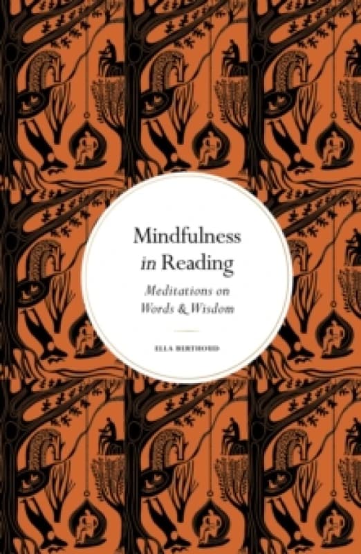 Mindfulness in Reading. Hardback. By Ella Berthoud Books