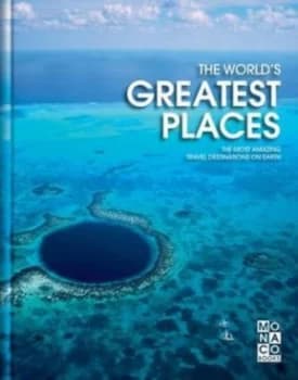 The Worlds Greatest Places Hardback