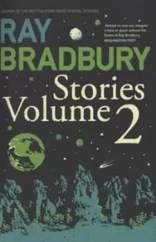 Ray Bradbury stories Vol 2 by Ray Bradbury