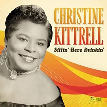 Christine Kittrell - Sittin' Here Drinkin' CD