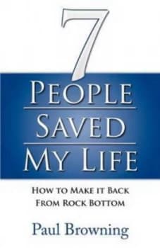 7 People Saved My Life by Paul Browning Paperback