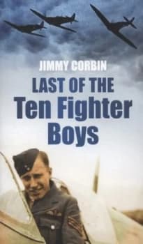 Last of the Ten Fighter Boys by Jimmy Corbin Paperback