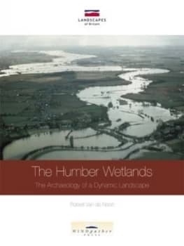 The Humber Wetlands by Robert Van De Noort Paperback