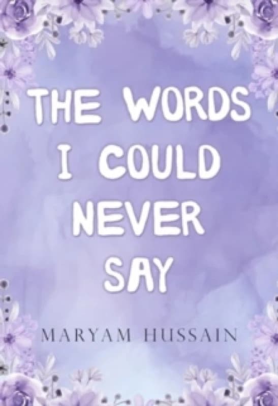 The Words I Could Never Say Paperback / softback