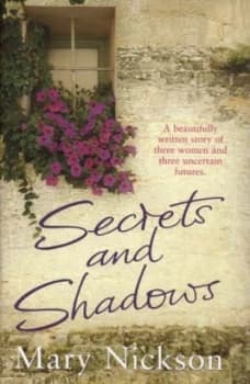 Secrets and Shadows by Mary Nickson Hardback
