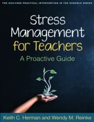 Stress Management for TeachersA Proactive Guide