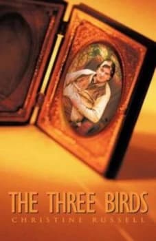 The Three Birds by Christine Russell Book