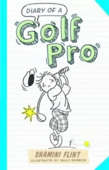 Diary of a Golf Pro by Shamini Flint Book