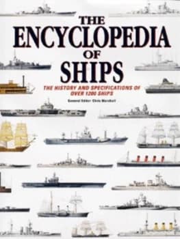 The Encyclopedia of Ships by Chris Marshall Hardback