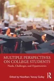 Multiple Perspectives on College Students Needs Challenges and Opportunities