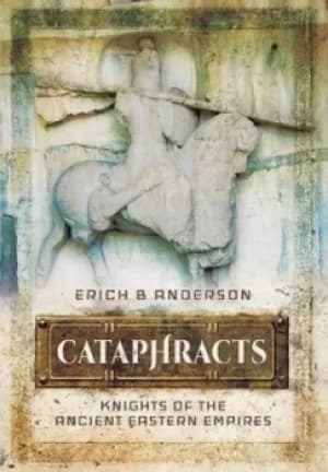 Cataphracts by Erich B. Anderson