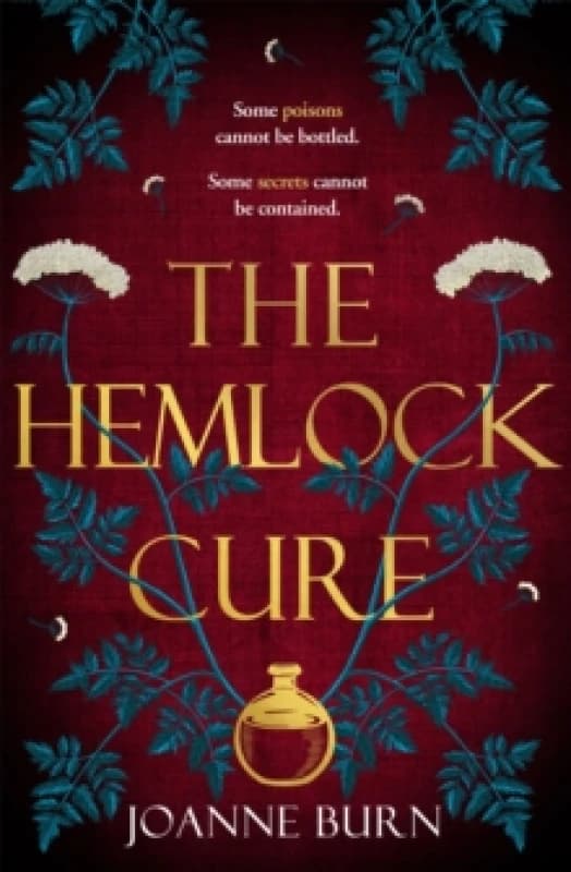 The Hemlock Cure. Hardback. By Joanne Burn Books