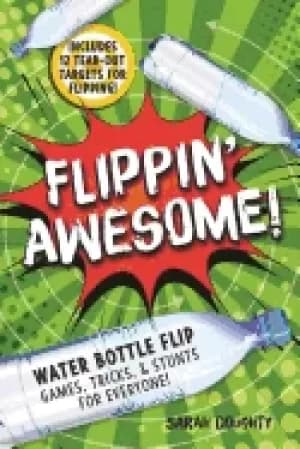 flippin awesome water bottle flip games tricks and stunts for everyone