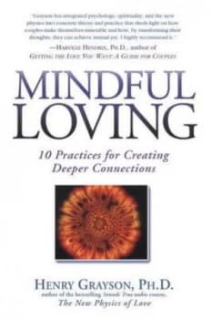 Mindful Loving by Henry Grayson Paperback
