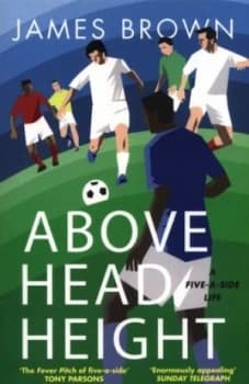 Above head height by James Brown