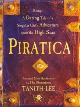 Piratica by Tanith Lee Hardback