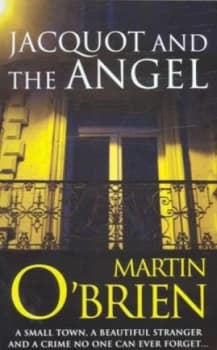 Jacquot and the Angel by Martin O Brien Book