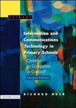 Information and Communications Technology in Primary Schools by Richard Ager Paperback