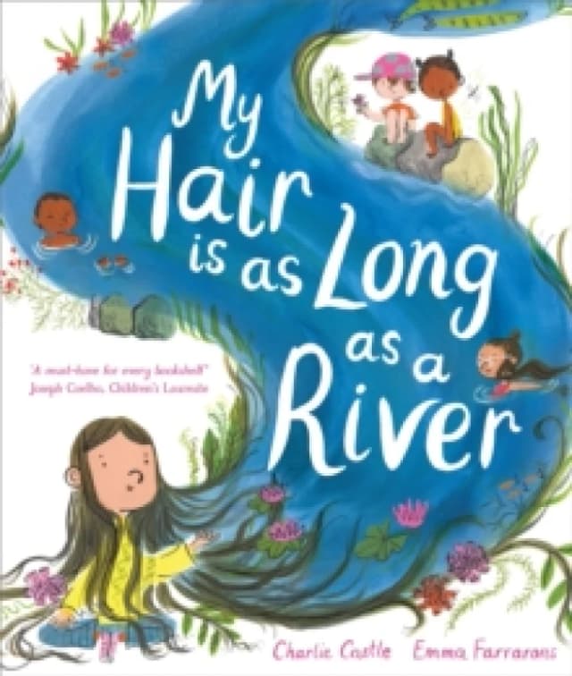 My Hair is as Long as a River : A picture book about the magic of being yourself Paperback / softback