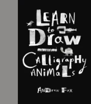 learn to draw calligraphy animals 30 unique creations