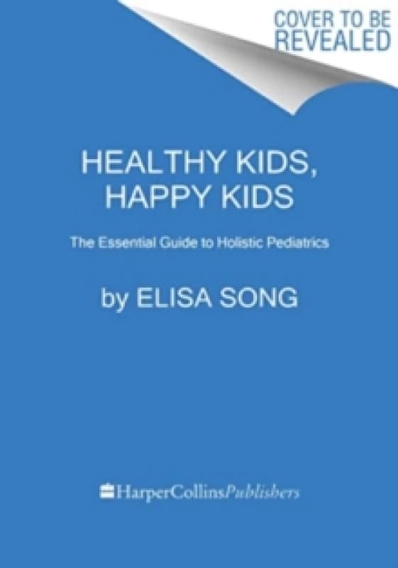 Healthy Kids, Happy Kids. Hardback. By Elisa Song Books
