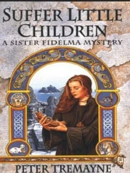 Suffer Little Children by Peter Tremayne Paperback
