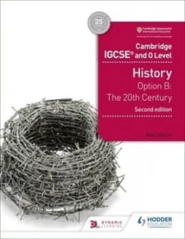 Cambridge IGCSE and O level history Option B The 20th century by Ben Walsh