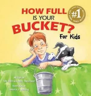 How Full Is Your Bucket for Kids by Tom Rath Hardback