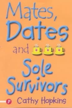 Mates Dates and Sole Survivors by Cathy Hopkins Paperback
