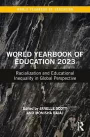 World Yearbook of Education 2023 Racialization and Educational Inequality in Global Perspective