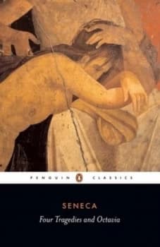 Thyestes Phaedra the Trojan Women Oedipus with Octavia by Seneca Book