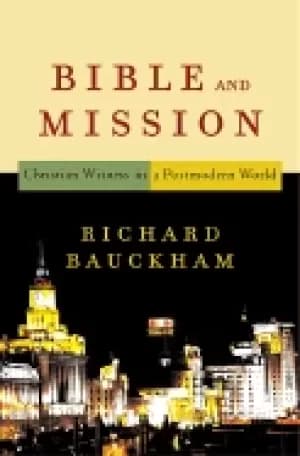 bible and mission christian witness in a postmodern world