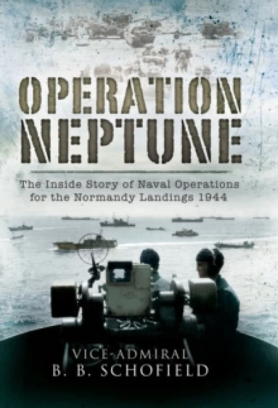 Operation Neptune : Naval Operations for the Normandy Landings 1944 Paperback / softback