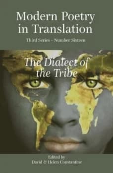 The Dialect of the Tribe by David Constantine and Helen Constantine Paperback