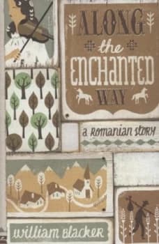 Along the Enchanted Way by William Blacker Hardback