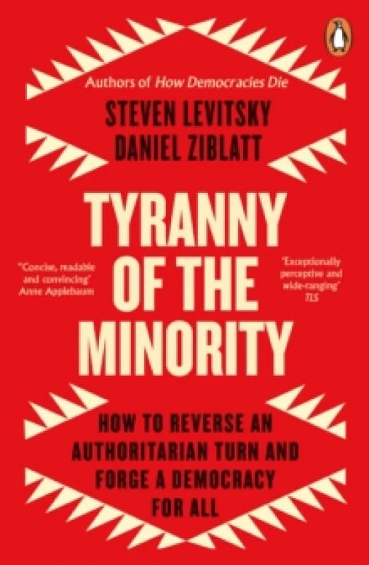Tyranny of the Minority. Paperback. By Steven Levitsky, Daniel Ziblatt Books