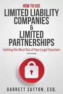 how to use limited liability companies and limited partnerships getting the