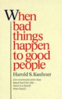 When Bad Things Happen to Good People by Harold S Kushner Paperback