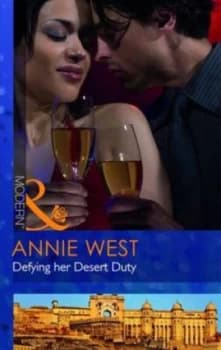 Defying Her Desert Duty by Annie West Book