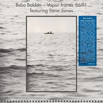 Bebo Baldan - Vapor Frames 86/91 Vinyl