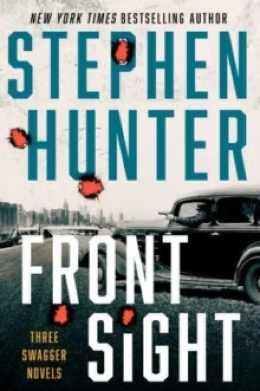 Front Sight : Three Swagger Novellas Hardback